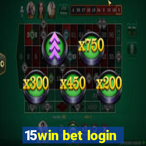 15win bet login